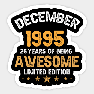 December 1995 26 years of being awesome limited edition Sticker